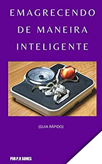 Livro EMAGRECENDO DE MANEIRA INTELIGENTE : GUIA RÁPIDO