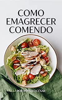 Livro COMO EMAGRECER COMENDO