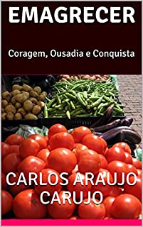 Livro EMAGRECER: Coragem, Ousadia e Conquista