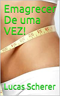 Livro Emagrecer De uma VEZ!
