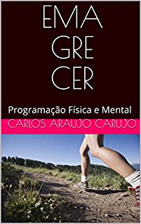 Livro EMAGRECER: Programação Física e Mental
