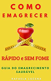 Livro Como Emagrecer Rápido e Sem Fome