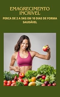 Livro Emagrecimento Incrivel: Emagreça de forma saudável