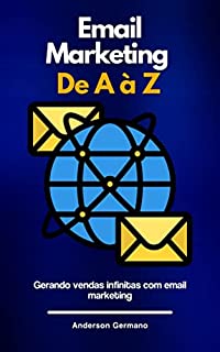 Livro Email Marketing De A a Z: Gerando vendas infinitas com email marketing