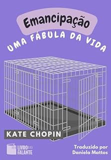 Livro Emancipação: uma fábula da vida; Conto
