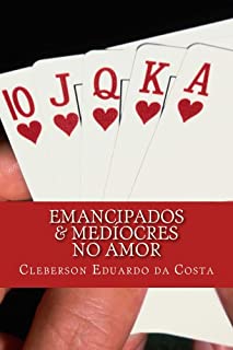 Livro EMANCIPADOS & MEDÍOCRES NO AMOR