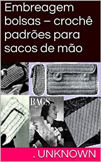 Livro Embreagem bolsas - crochê padrões para sacos de mão