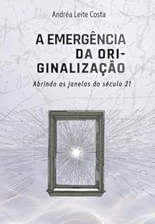 A Emergência Da Ori-ginalização