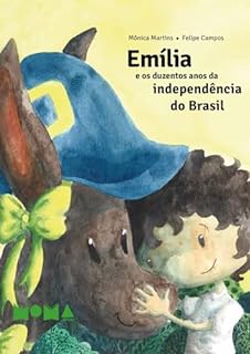 Livro Emília e os duzentos anos da independência do Brasil