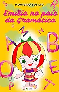 Livro Emília no País da Gramática: Edição exclusiva Amazon