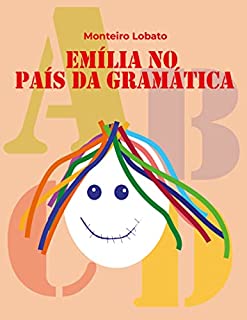 Livro Emília no País da Gramática: Uma viagem divertido pela língua portuguesa