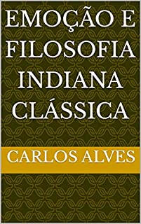 Livro Emoção e Filosofia Indiana Clássica