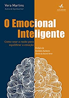Livro O Emocional Inteligente: Como usar a razão para equilibrar a emoção