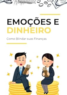 Livro Emoções e Dinheiro: Como Blindar suas Finanças