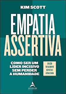 Livro Empatia Assertiva: Como Ser Um Líder Incisivo Sem Perder a Humanidade