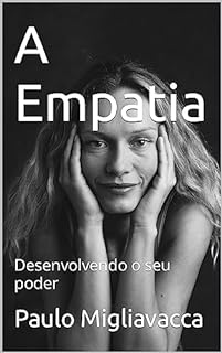 Livro A Empatia: Desenvolvendo o seu poder