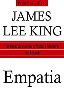 Livro Empatia: Estratégias para Entender as Pessoas e Gerenciar sua Ansiedade