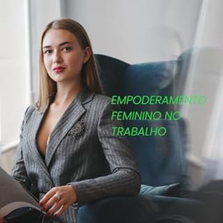 Livro EMPODERAMENTO FEMININO NO TRABALHO