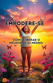 Livro Empodere-se: Como Liberar o Melhor de Si Mesmo