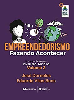 Livro Empreendedorismo Fazendo Acontecer - Livro do Professor - Volume 2