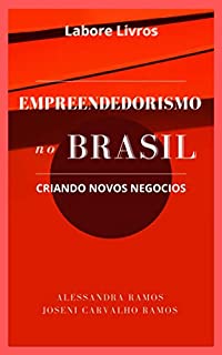 Livro Empreendedorismo no Brasil: Criando novos mercados