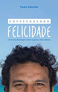 Livro Empreendendo Felicidade