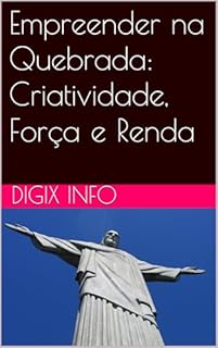 Livro Empreender na Quebrada: Criatividade, Força e Renda