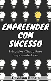Livro Empreender Com Sucesso: Princípios-Chave Para Empreendedores