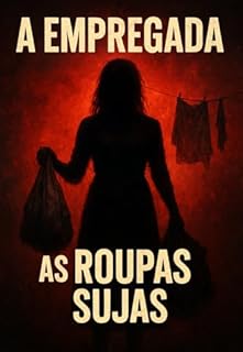 Livro A EMPREGADA: AS ROUPAS SUJAS: Dark Horror Fantasy