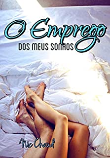 Livro O Emprego Dos Meus Sonhos (Loucas por Pornô Livro 7)