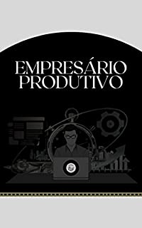 Livro EMPRESÁRIO PRODUTIVO