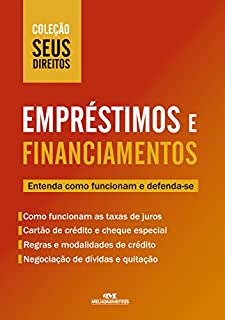 Livro Empréstimos e Financiamentos: Entenda como funcionam e defenda-se (Coleção Seus Direitos)
