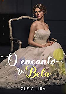 O Encanto de Bela (Contos Modernos Livro 2)