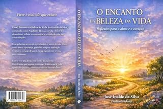 O encanto e a beleza da vida
