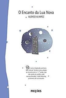 O encanto da Lua Nova