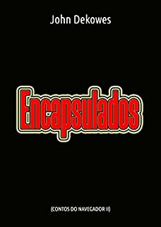 Livro Encapsulados (Contos do Navegador Livro 2)