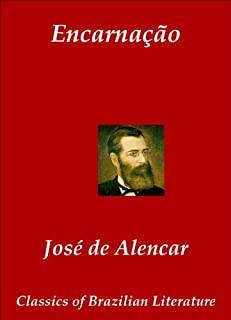 Livro Encarnação [Annotated] (Classics of Brazilian Literature Livro 25)