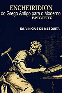 Livro Encheiridion: do Grego Antigo para o Moderno (Clássicos Livro 1)