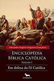 Enciclopédia bíblica católica: Defesa da Fé