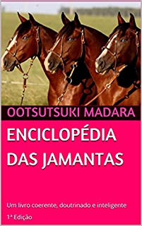 Livro ENCICLOPÉDIA DAS JAMANTAS: Um livro coerente, doutrinado e inteligente - 1ª Edição