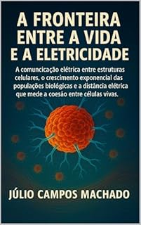 Livro Enciclopédia Juliana da Estruturação Bioelétrica do DNA e da Coesão Enzimática: Julio Campos Machado (Quantum Paradigma: As Fronteiras do Infinito Livro 1)