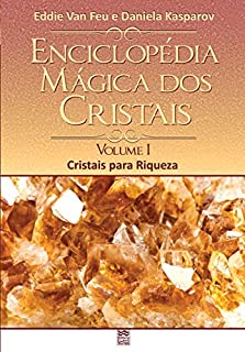 Livro Enciclopédia Mágica dos Cristais: Cristais para Riqueza