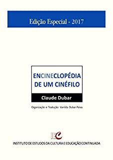 Encineclopédia de um cinéfilo - 1895-2013: O nascimento do espetáculo cinematográfico