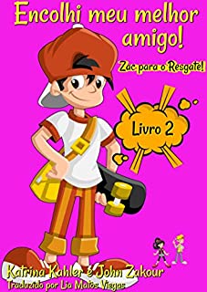 Livro Encolhi meu melhor amigo! Livro 2  Zac para o Resgate!