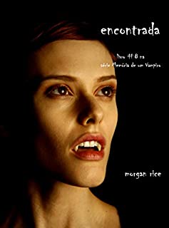 Livro Encontrada (Livro 8 De Memórias De Um Vampiro)