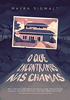 Livro O que encontramos nas chamas