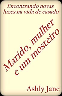 Livro Encontrando novas luzes na vida de casado: Marido, mulher e um mosteiro