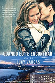 Livro Quando Eu Te Encontrar (Ward 0.5)