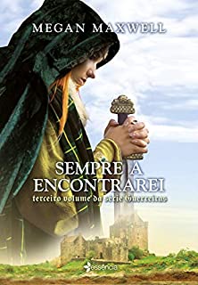 Livro Sempre a encontrarei (Guerreiras)