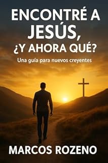 Livro Encontré a Jesús, ¿y ahora qué?: Una guía para nuevos creyentes